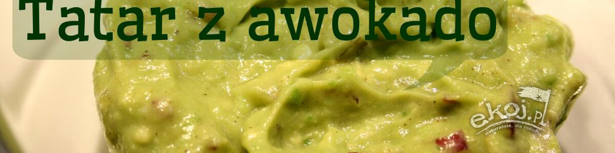 Tatar z awokado
