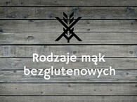 Rodzaje mąk bezglutenowych