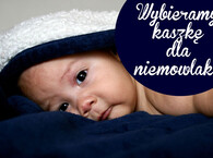 Wybieramy kaszkę dla niemowlaka