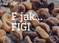 F jak Figi