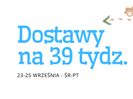 Dostawy na tydzień 39 :) 23-25 września