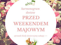 Majówka harmonogram dostaw