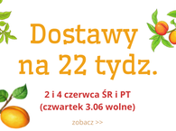Dostawy na 22 tydz. :) 2 i 4 czerwca