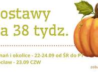 Dostawy na 38 tydz. :) 22-24.09 ŚR-PT