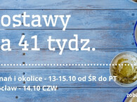 Dostawy na 41 tydz. :) 13-15.10 ŚR-PT