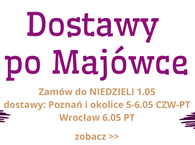 Dostawy po MAJÓWCE 2022