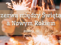 Przerwa między Świętami a Nowym Rokiem 2021/2022
