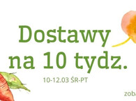 Dostawy na 10 tydzień :) 10-12 marzec