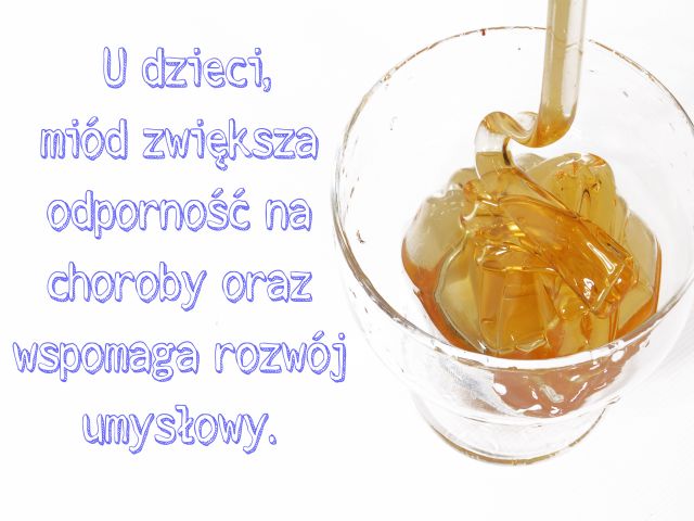 mi&oacute;d zwiększa odporność i wspomaga rozw&oacute;j